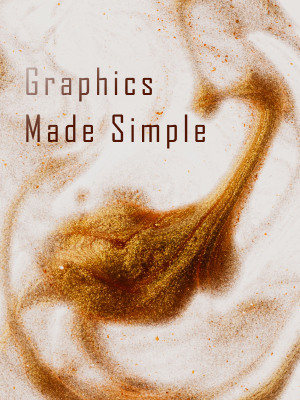 Graphics Made Simple